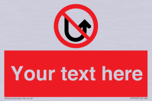 Custom prohibition No u turns